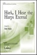 Hark, I Hear the Harps Eternal